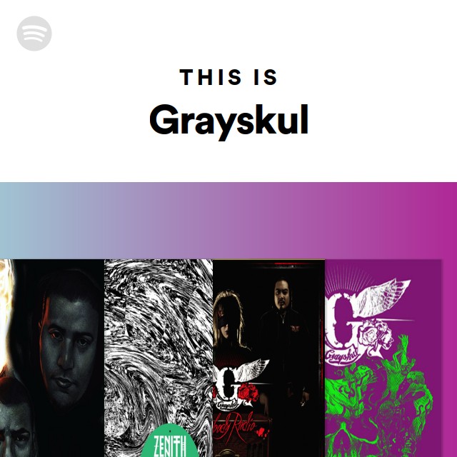 This Is Grayskul playlist by Spotify Spotify