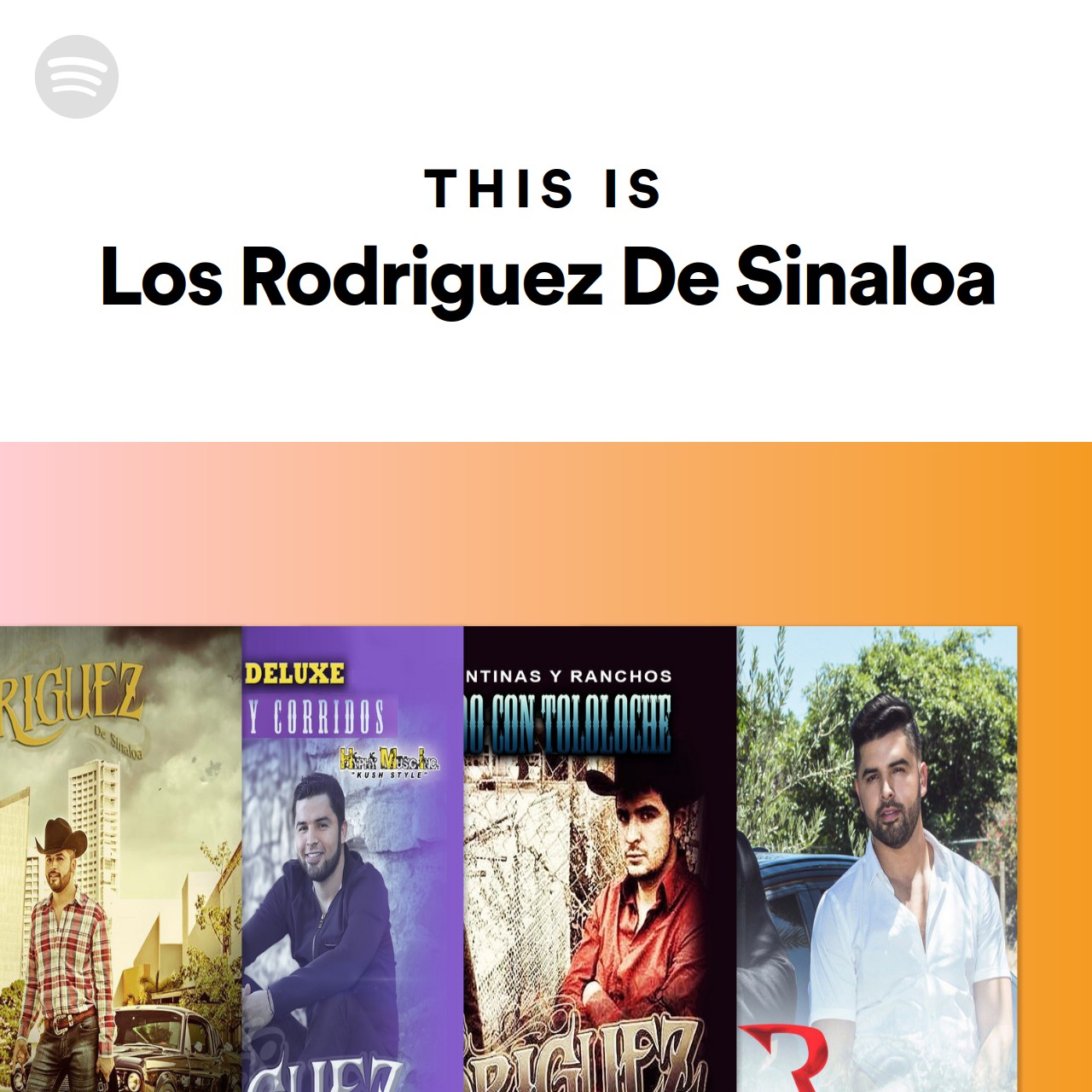 This Is Los Rodriguez De Sinaloa | Spotify Playlist