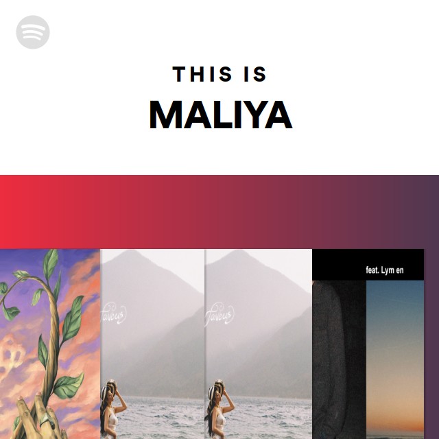 This Is MALIYA - Playlist By Spotify | Spotify