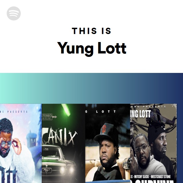 This Is Yung Lott | Spotify Playlist