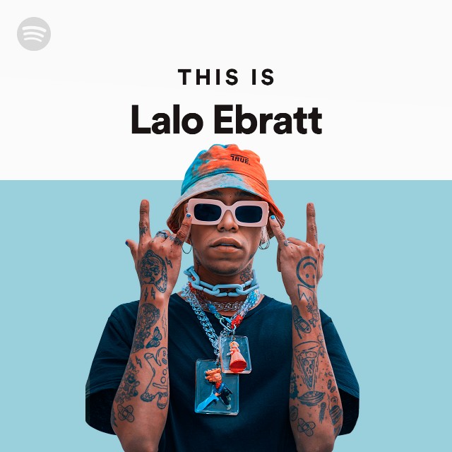 This Is Lalo Ebratt Playlist By Spotify Spotify