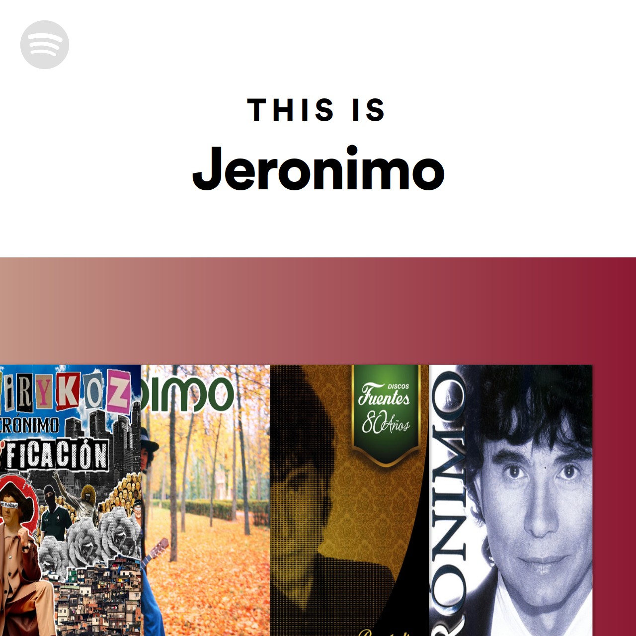This Is Jeronimo Spotify Playlist