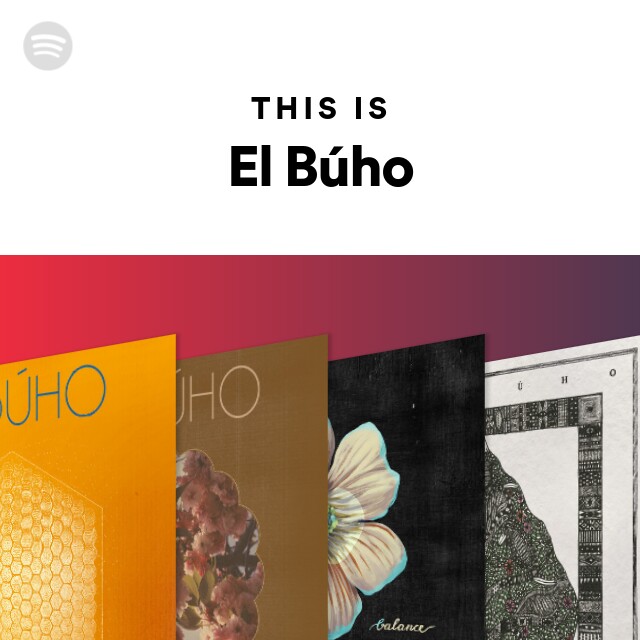 This Is El Búho by spotify Spotify Playlist