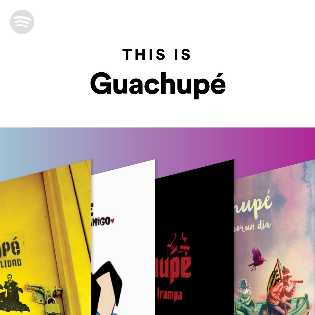 This Is Guachupé | Spotify Playlist