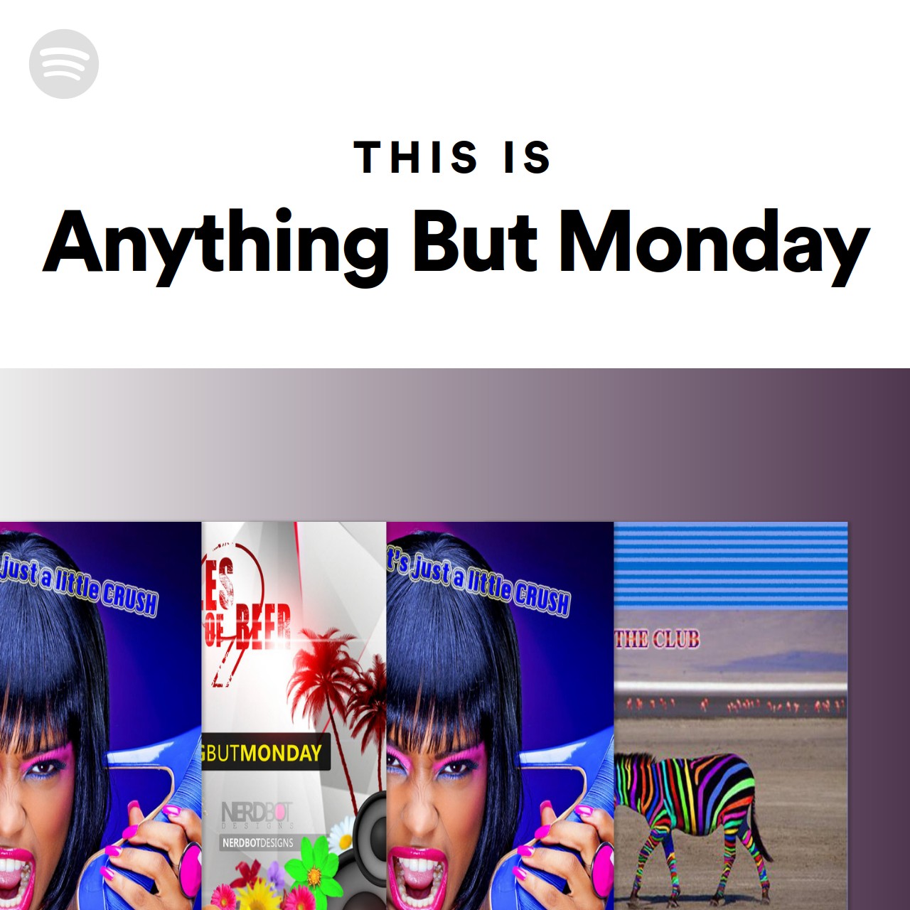 This Is Anything But Monday | Spotify Playlist