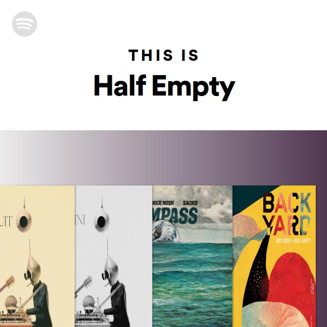 this-is-half-empty-playlist-by-spotify-spotify