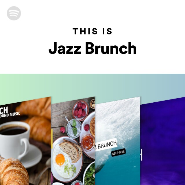 This Is Jazz Brunch playlist by Spotify Spotify