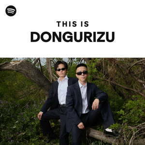 This Is DONGURIZU - playlist by Spotify | Spotify