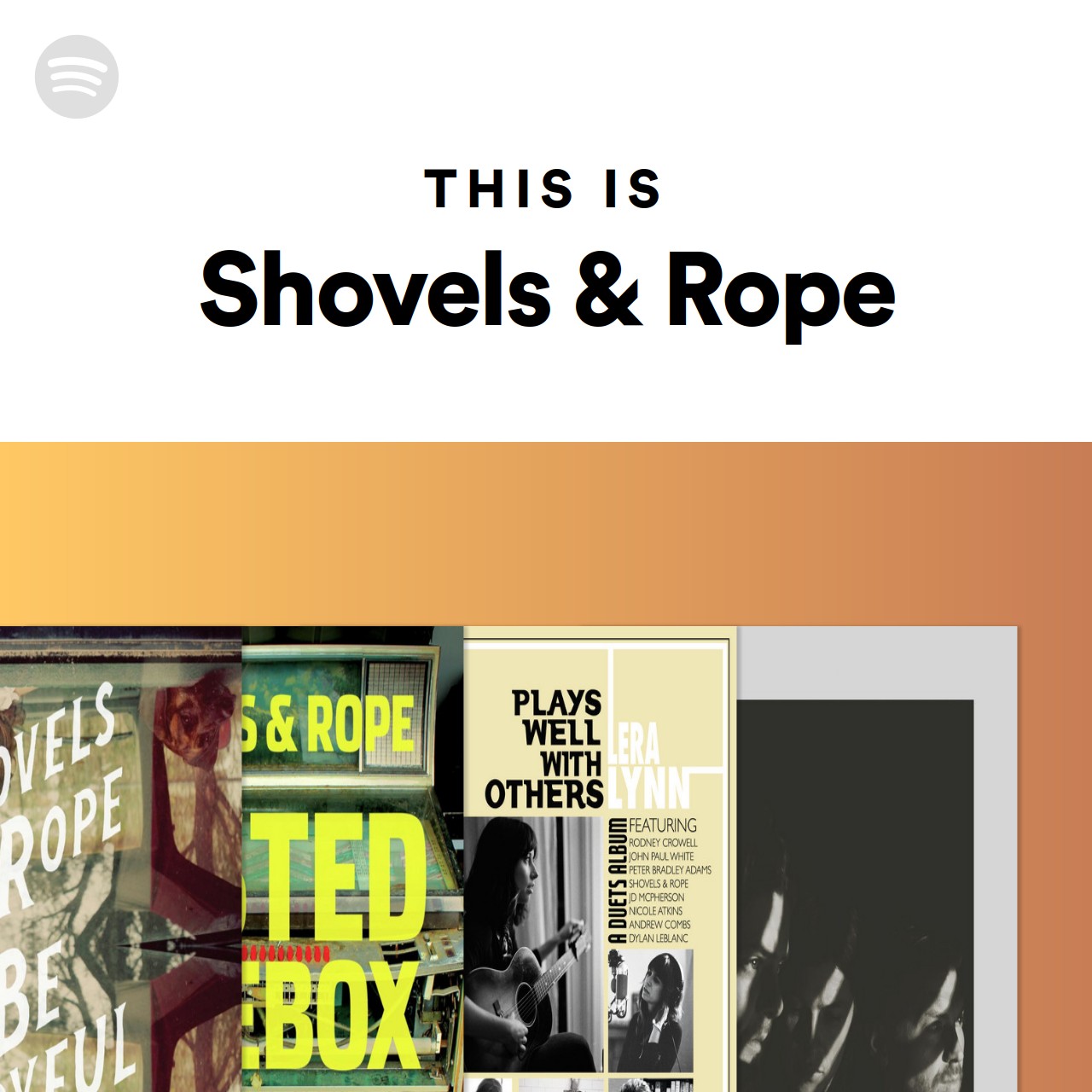 This Is Shovels & Rope Spotify Playlist