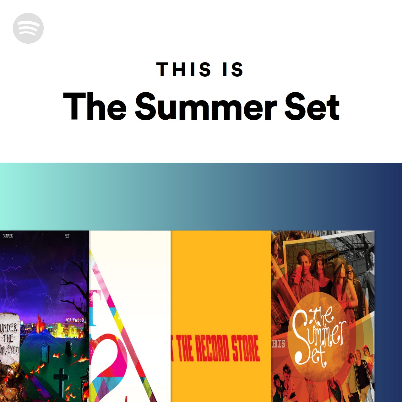 This Is The Summer Set Spotify Playlist