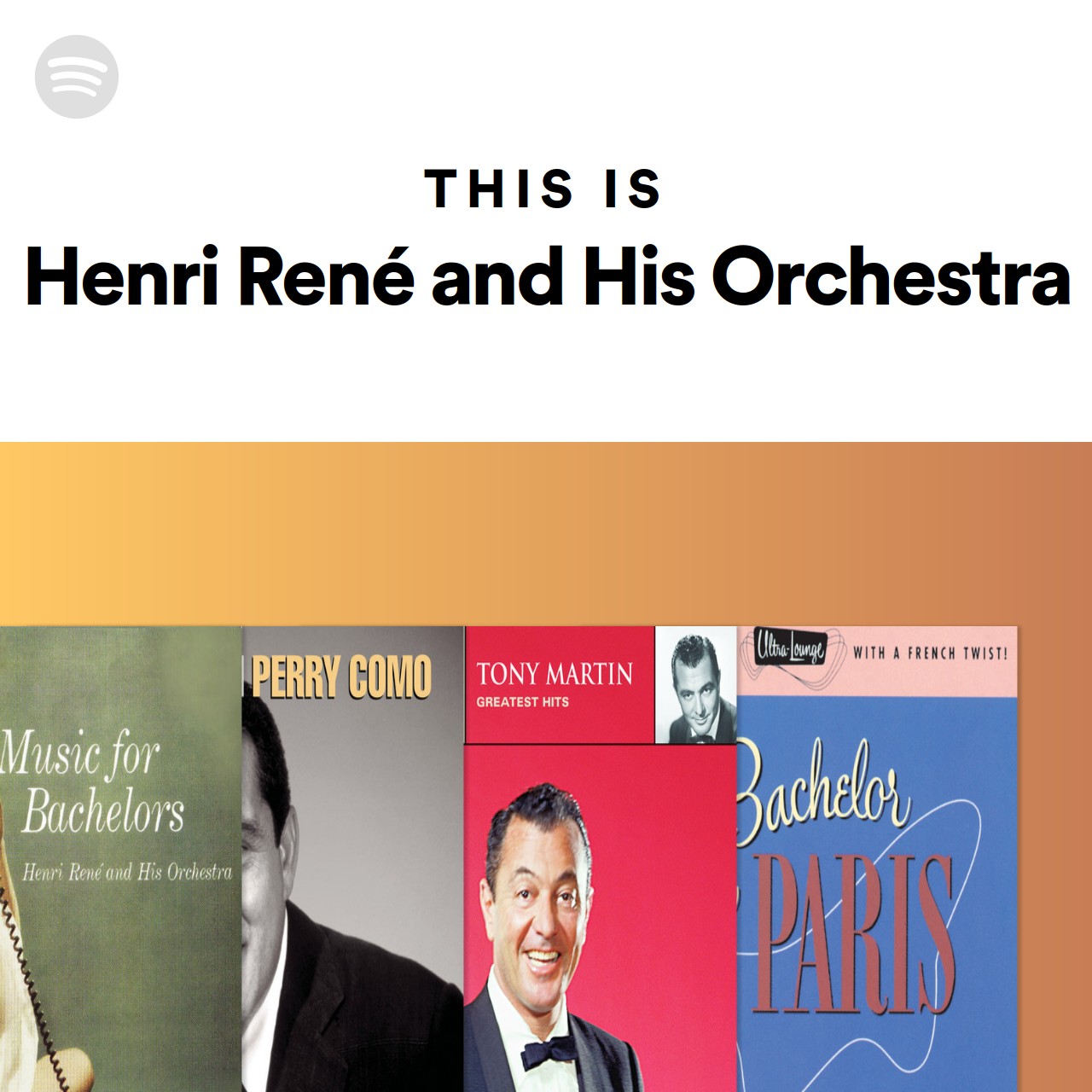 this-is-henri-ren-and-his-orchestra-spotify-playlist