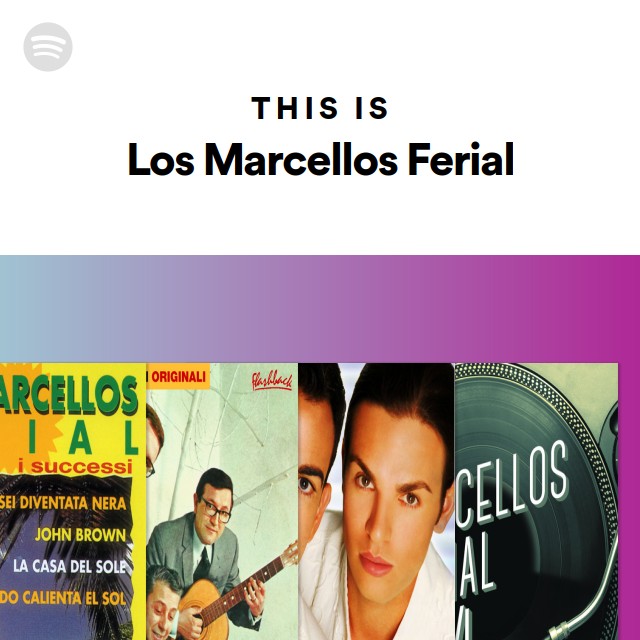 Cuando Calienta El Sol Los Marcellos Ferial