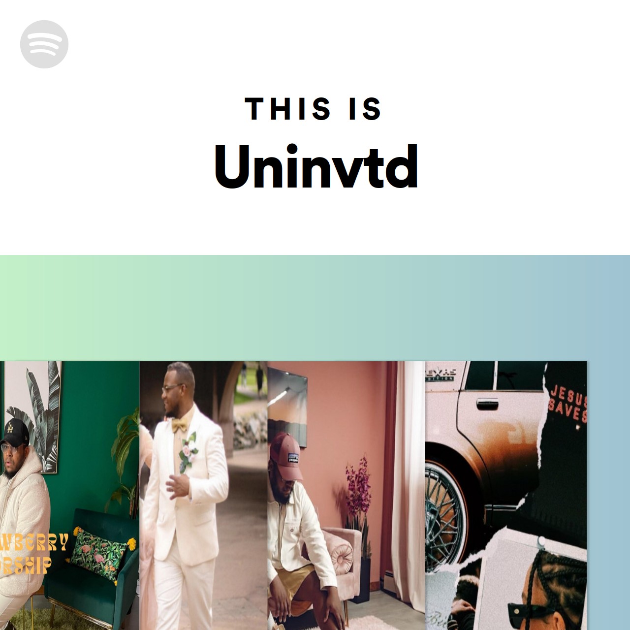 This Is Uninvtd Spotify Playlist