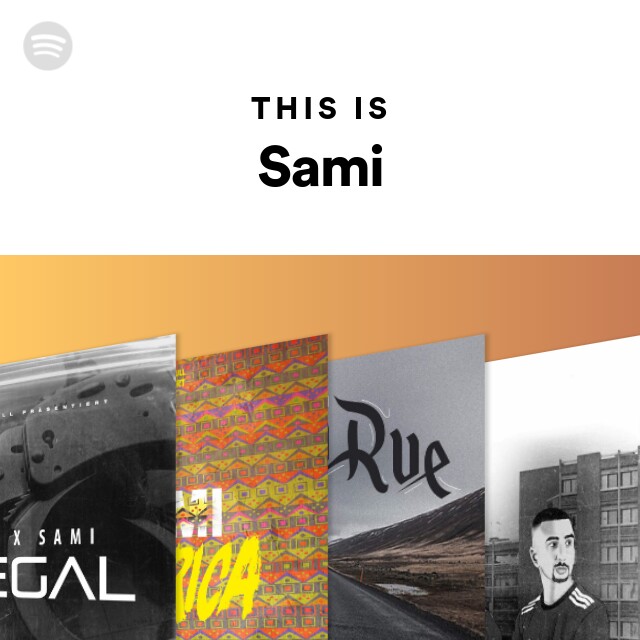 This Is Sami Playlist By Spotify Spotify