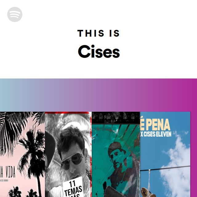 This Is Cises - playlist by Spotify | Spotify