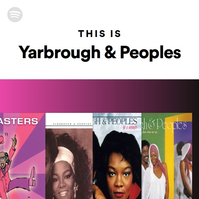 This Is Yarbrough And Peoples Playlist By Spotify Spotify