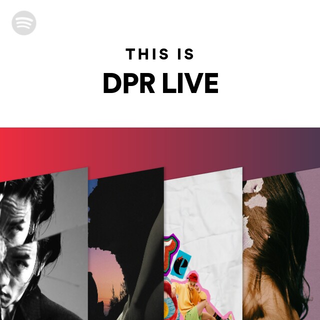 This Is DPR LIVE by spotify Spotify Playlist