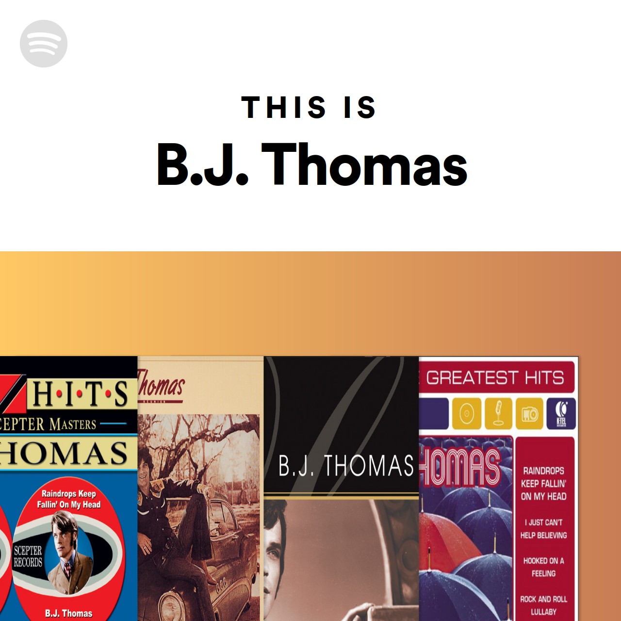 This Is B.J. Thomas | Spotify Playlist