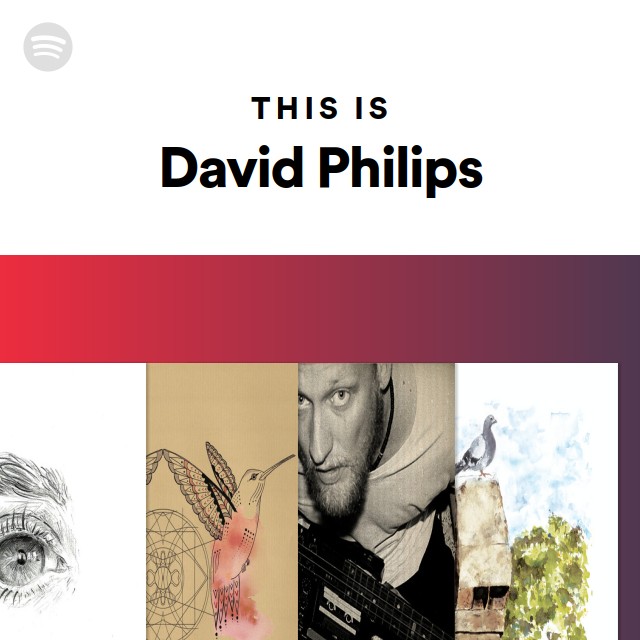 This Is David Philips - playlist by Spotify | Spotify