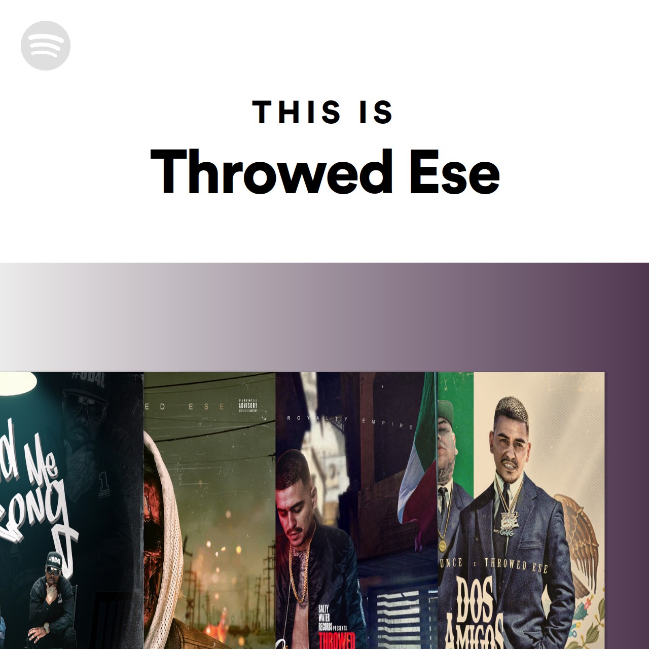 This Is Throwed Ese Spotify Playlist