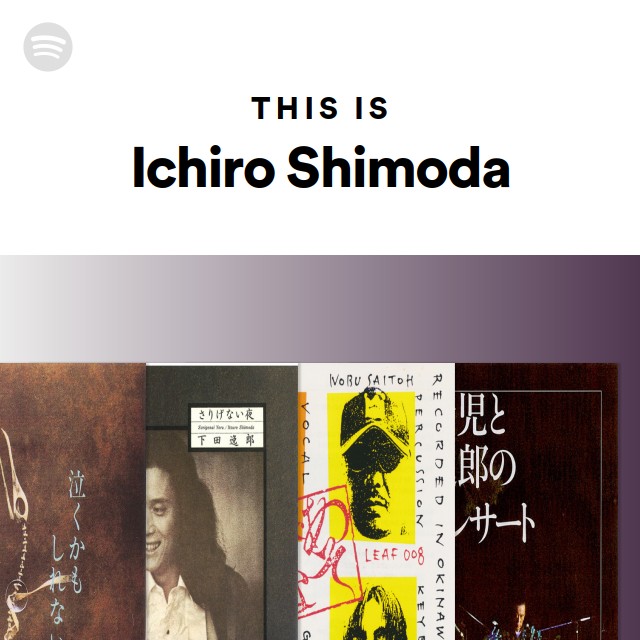 Ichiro Shimoda Spotify