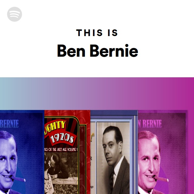 This Is Ben Bernie - playlist by Spotify | Spotify