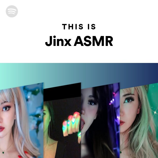 This Is Jinx Asmr Playlist By Spotify Spotify
