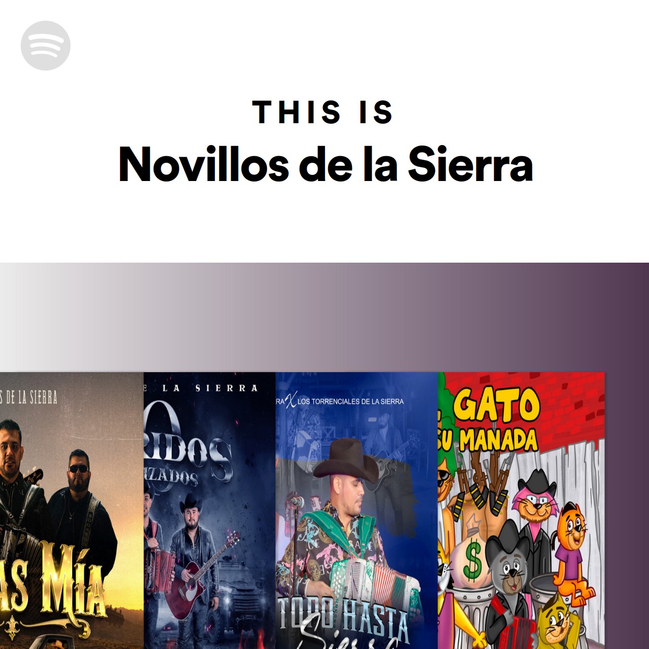 This Is Novillos de la Sierra | Spotify Playlist
