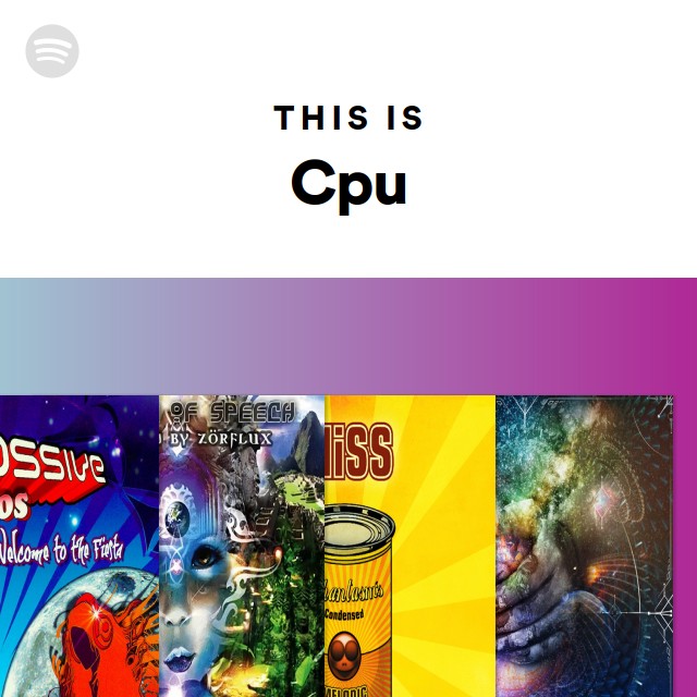 This Is Cpu - playlist by Spotify | Spotify