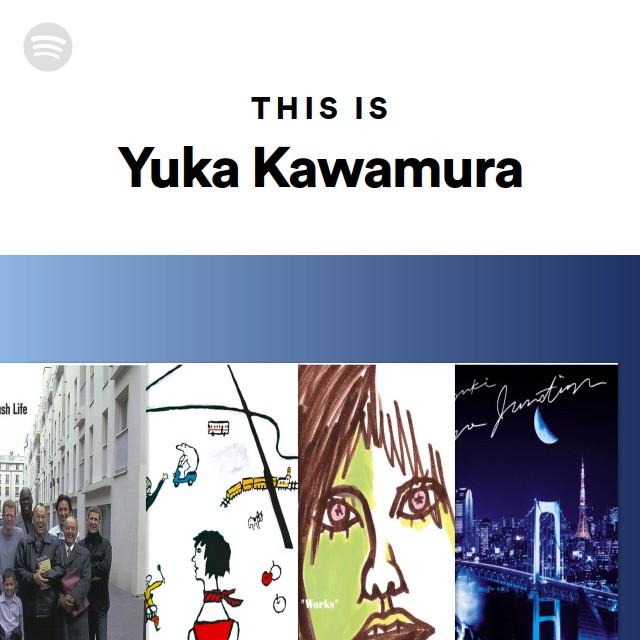 Yuka Kawamura Spotify