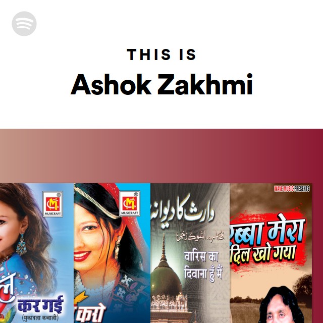 This Is Ashok Zakhmi playlist by Spotify Spotify