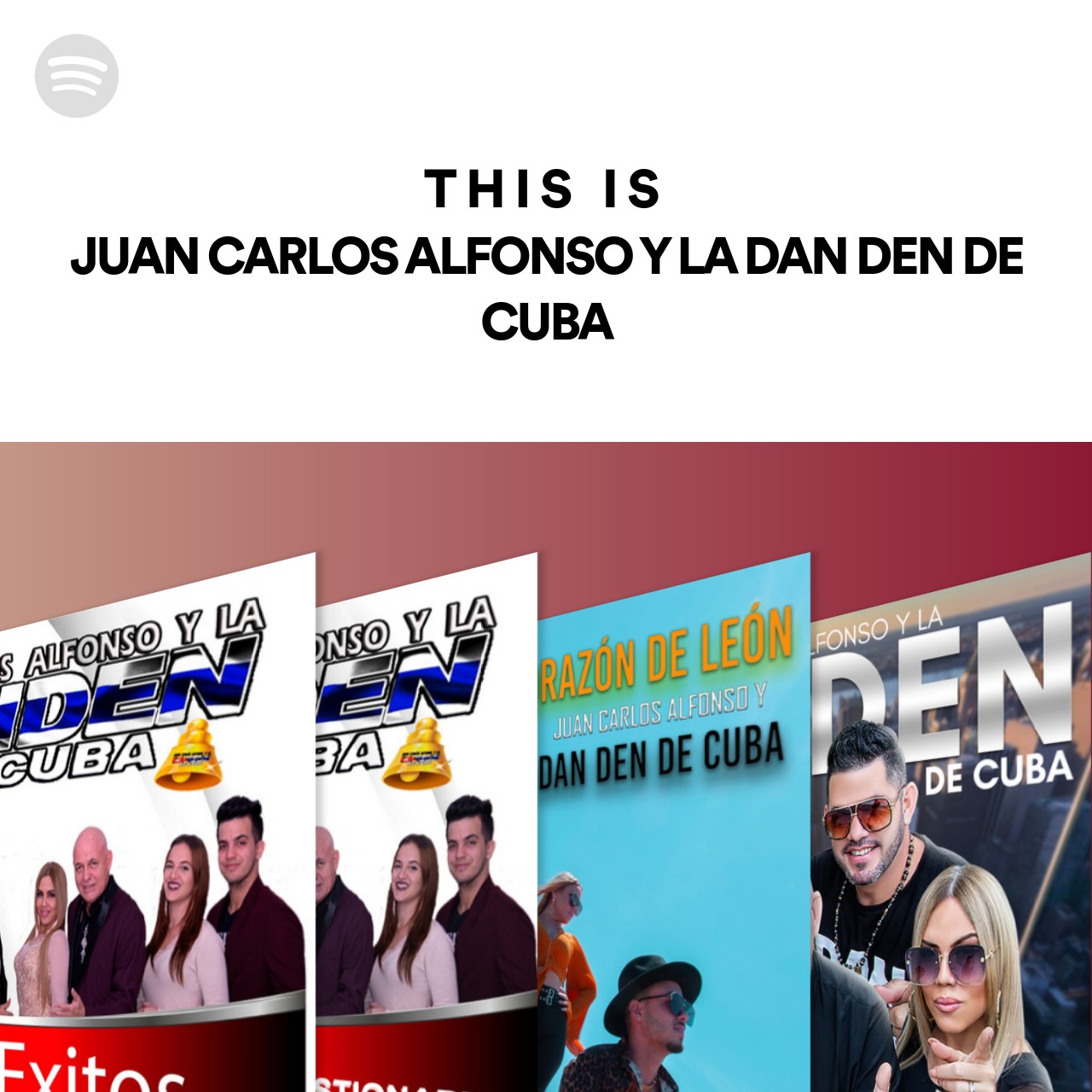 This Is JUAN CARLOS ALFONSO Y LA DAN DEN DE CUBA | Spotify Playlist