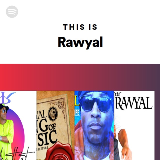 Rawaal Rapper This Is Rawyal - playlist by Spotify | Spotify
