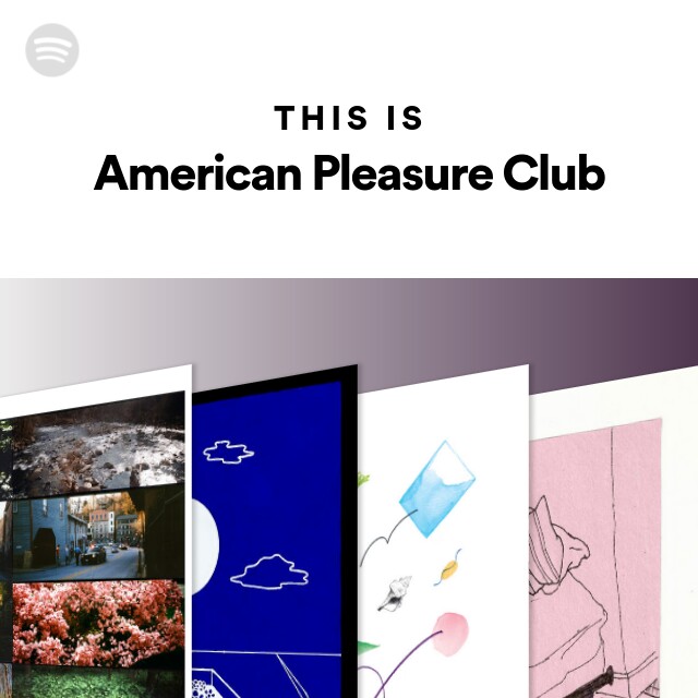 American Pleasure Club | Spotify