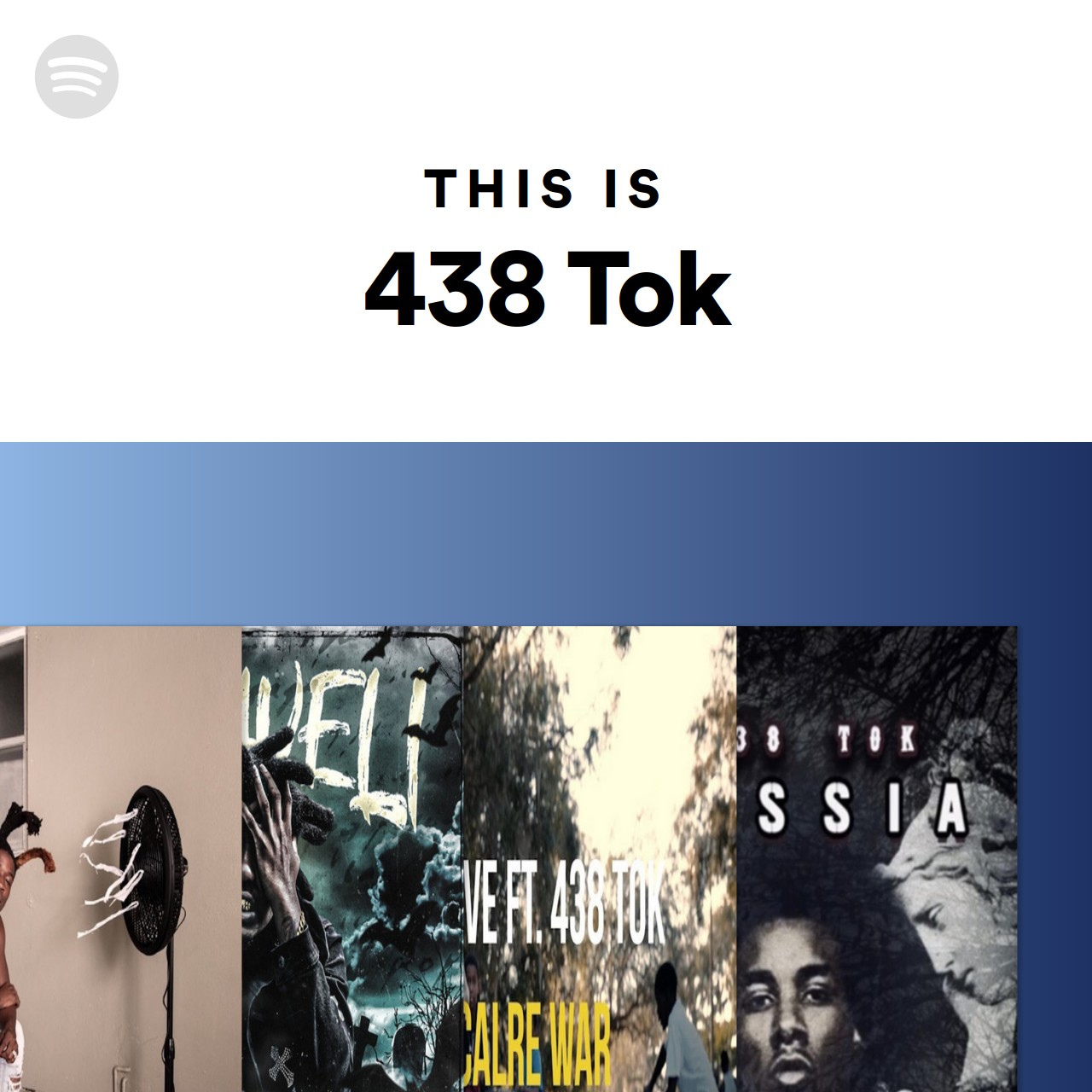 This Is 438 Tok Spotify Playlist
