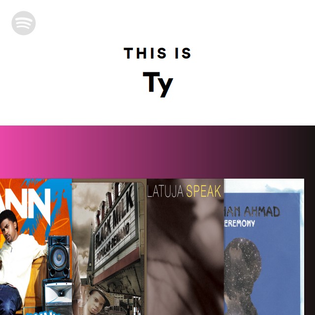 This Is Ty - playlist by Spotify | Spotify