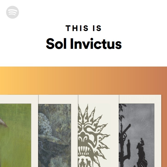 This Is Sol Invictus - playlist by Spotify | Spotify