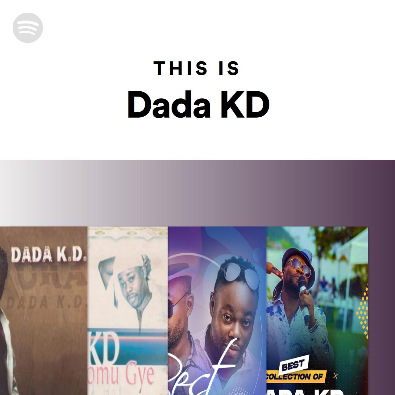 This Is Dada KD | Spotify Playlist