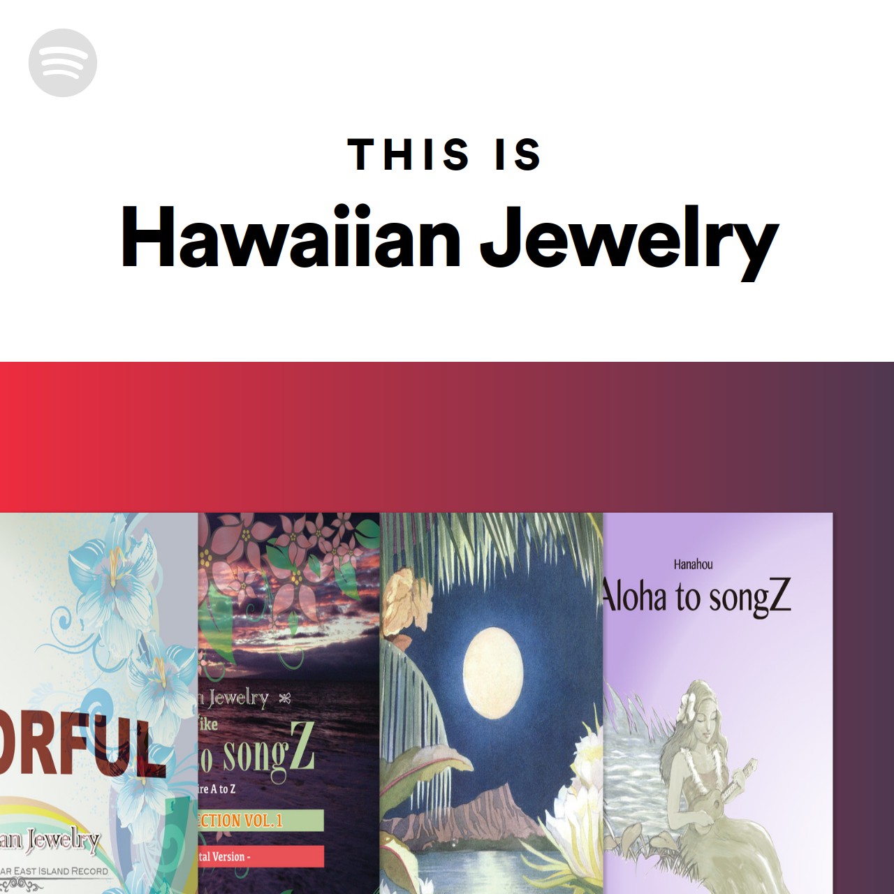 This Is Hawaiian Jewelry Spotify Playlist