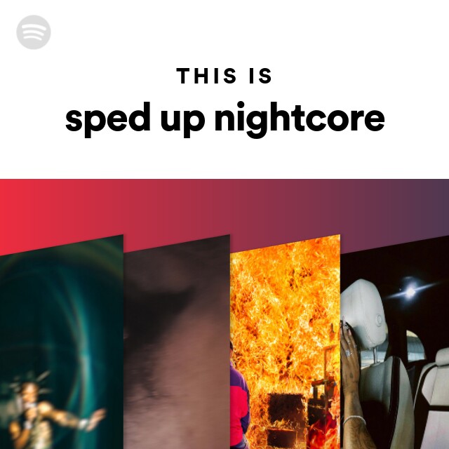 this-is-sped-up-nightcore-playlist-by-spotify-spotify