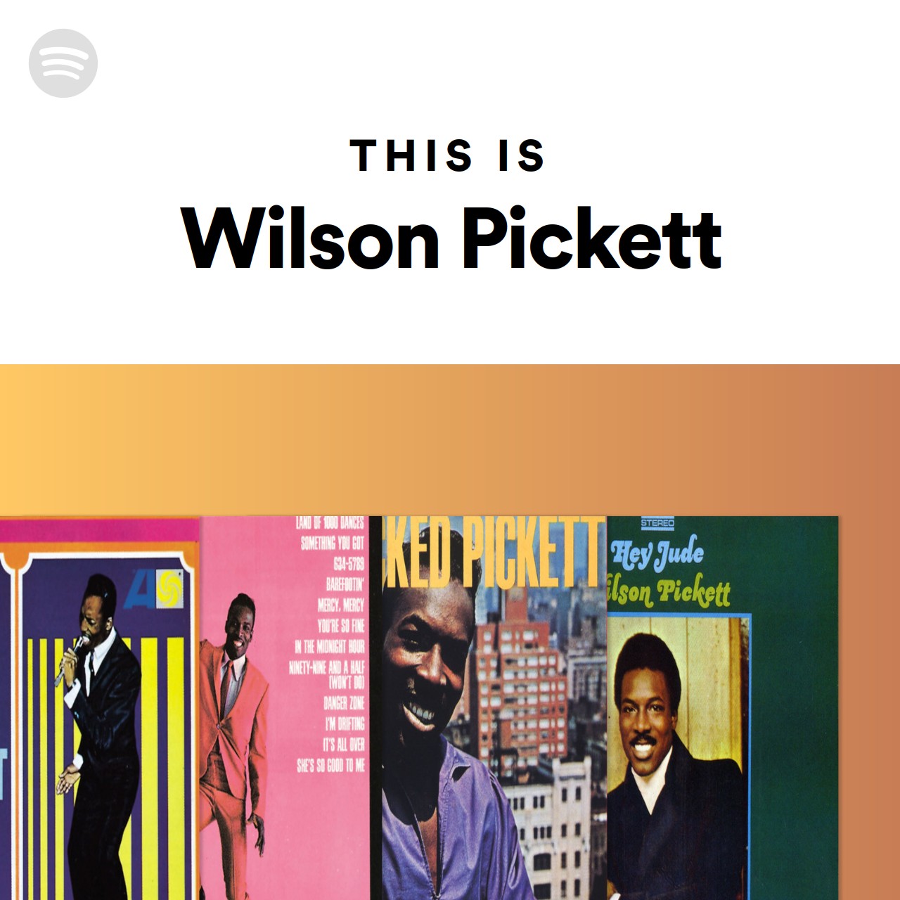 This Is Wilson Pickett Spotify Playlist This Is Wilson Pickett Spotify Playlist