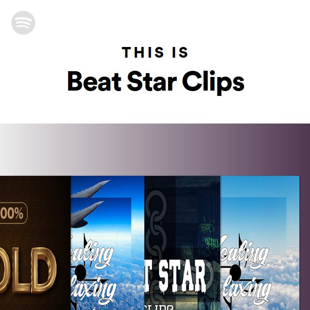 This Is Beat Star Clips - playlist by Spotify | Spotify