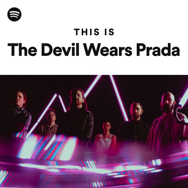 This Is The Devil Wears Prada - playlist by Spotify | Spotify