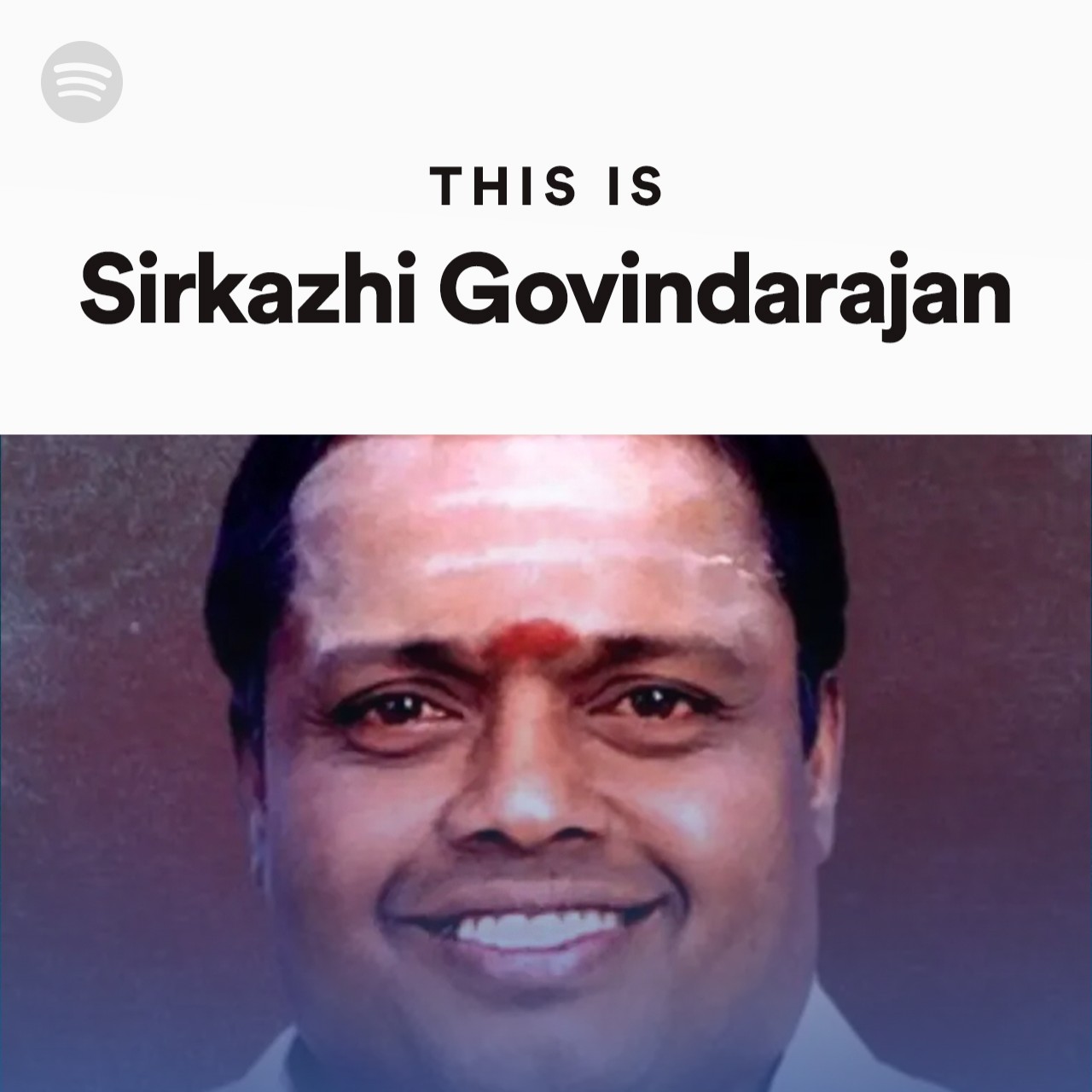 This Is Sirkazhi Govindarajan Spotify Playlist