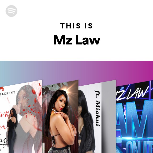 This Is Mz Law Playlist By Spotify Spotify