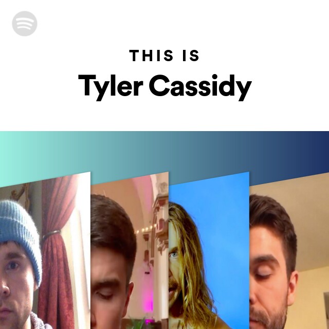 This Is Tyler Cassidy playlist by Spotify Spotify