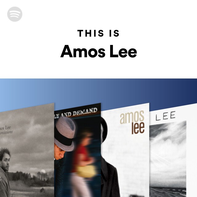This Is Amos Lee - playlist by Spotify | Spotify