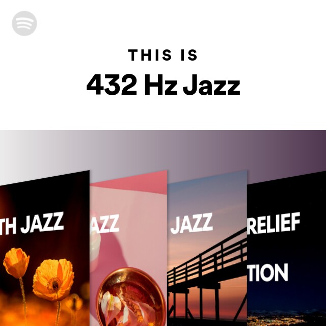 this-is-432-hz-jazz-playlist-by-spotify-spotify