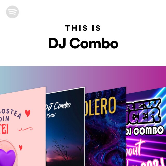 This Is DJ Combo playlist by Spotify Spotify