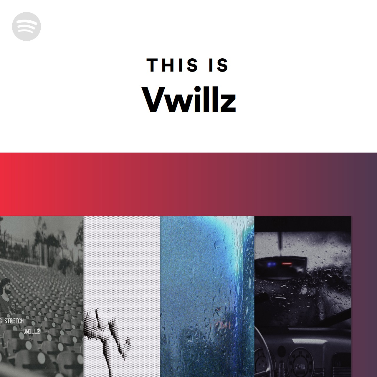 This Is Vwillz | Spotify Playlist